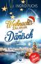 [Magic Christmas 05] • Weihnachtszauber auf Dänisch